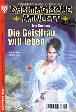 Das magische Amulett Nr. 21: Die Geistfrau will leben