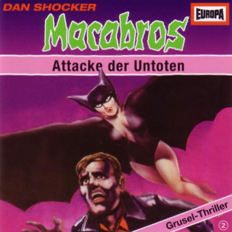 Macabros H&ouml;rspiel Nr. 02: Attacke der Untoten