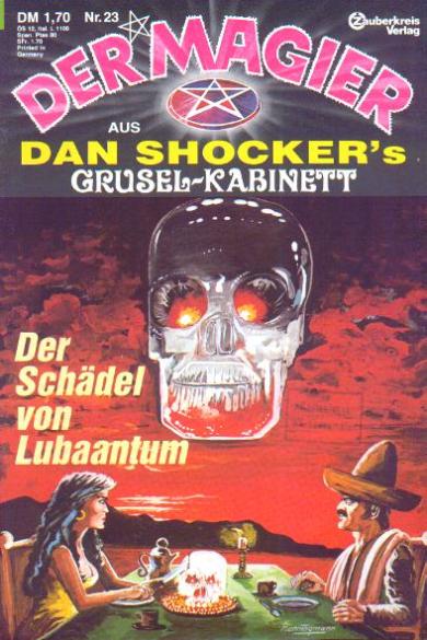 Der Magier Nr. 23: Der Sch&auml;del von Lubaantum