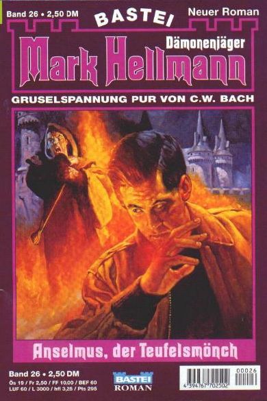 Mark Hellmann Nr. 26: Anselmus, der Teufelsm&ouml;nch
