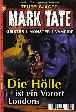 Mark Tate Nr. 3: Die H&ouml;lle ist ein Vorort Londons