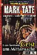 Mark Tate Nr. 9: Trau keinem Geist um Mitternacht