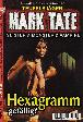 Mark Tate Nr. 10: Hexagramm gef&auml;llig?