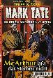 Mark Tate Nr. 13: McArthur l&auml;&szlig;t das Sterben nicht