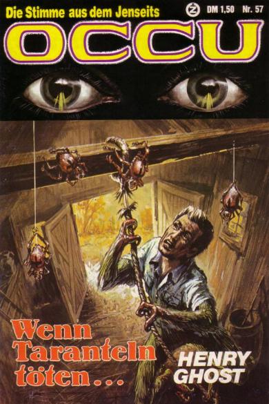 Occu Nr. 57: Wenn Taranteln t&ouml;ten ...