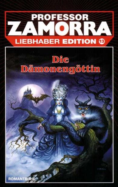 Professor Zamorra Liebhaber Edition Nr. 13: Die D&auml;moneng&ouml;ttin