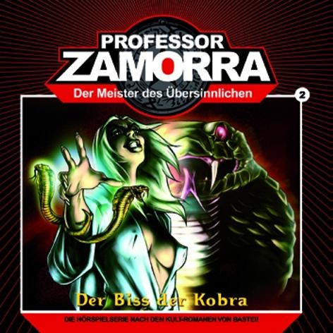 Professor Zamorra H&ouml;rspiel Nr. 2: Der Biss der Kobra (Teil 2)