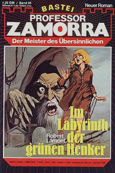 Professor Zamorra Nr. 98: Im Labyrinth der gr&uuml;nen Henker