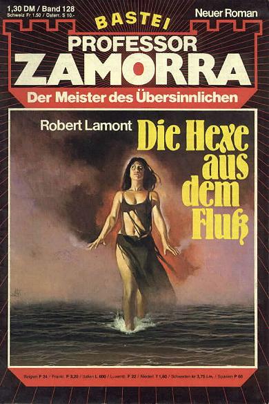 Professor Zamorra Nr. 128: Die Hexe aus dem Flu&szlig;