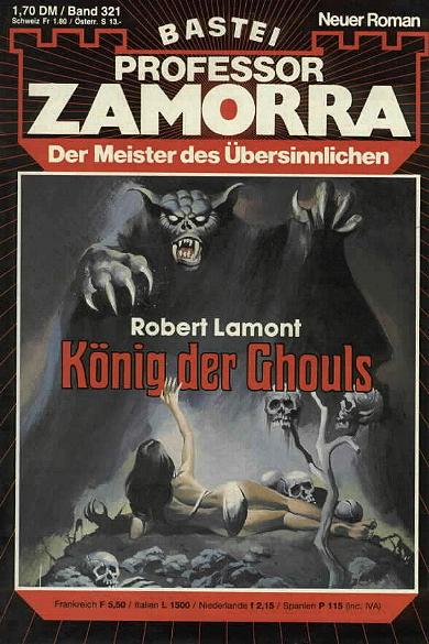 Professor Zamorra Nr. 321: K&ouml;nig der Ghouls
