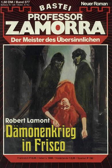 Professor Zamorra Nr. 377: D&auml;monenkrieg in Frisco