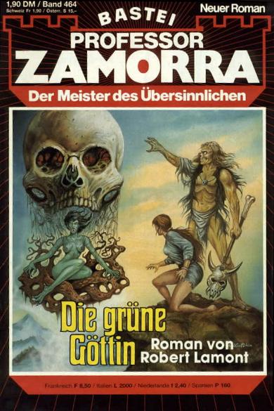 Professor Zamorra Nr. 464: Die gr&uuml;ne G&ouml;ttin