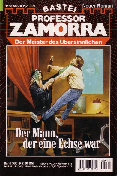 Professor Zamorra Nr. 585: Der Mann, der eine Echse war