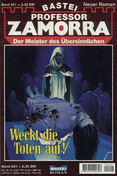 Professor Zamorra Nr. 621: Weckt die Toten auf!