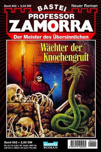 Professor Zamorra Nr. 662: W&auml;chter der Knochengruft
