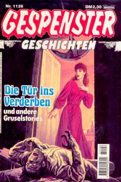 Gespenster-Geschichten Nr. 1126: Die T&uuml;r ins Verderben