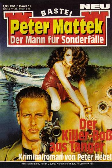 Peter Mattek Nr. 17: Der Killer-Bo&szlig; aus Tanger
