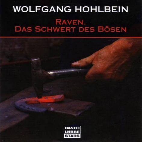 Wolfgang Hohlbeins Raven Nr. 02 - Das Schwert des B&ouml;sen