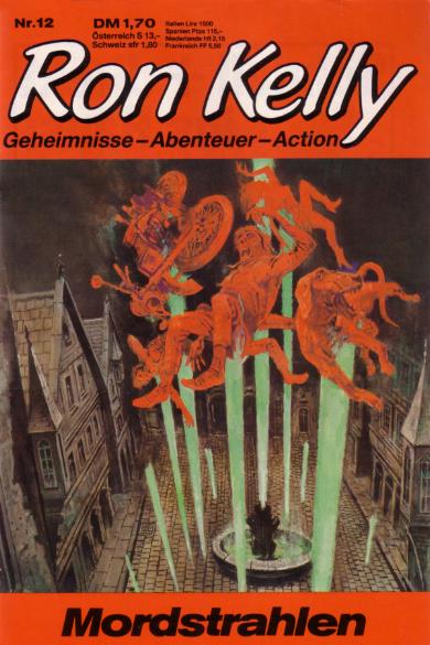 Ron Kelly Nr. 12: Mordstrahlen