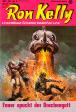Ron Kelly Nr. 9: Feuer spuckt der Drachengott