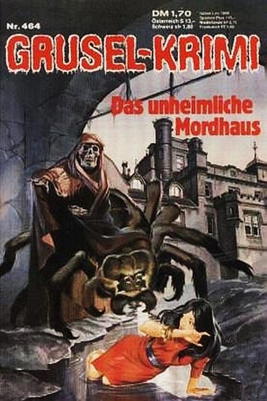 Grusel-Krimi Nr. 464: Das unheimliche Mordhaus