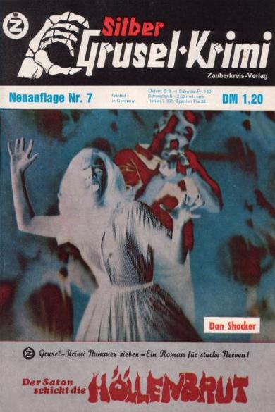 Silber-Grusel-Krimi Nr. 7 (NA): Der Satan schickt die H&ouml;llenbrut