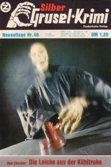 Silber-Grusel-Krimi Nr. 46 (NA): Die Leiche aus der K&uuml;hltruhe