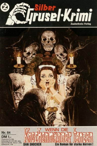 Silber-Grusel-Krimi Nr. 64: Wenn die Knochenm&auml;nner tanzen