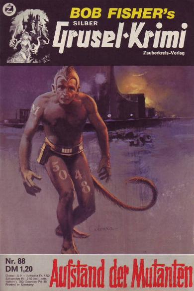 Silber-Grusel Krimi Nr. 88: Aufstand der Mutanten