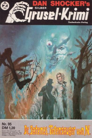 Silber-Grusel-Krimi Nr. 95: Dr. Satanas, Totensauger von N.