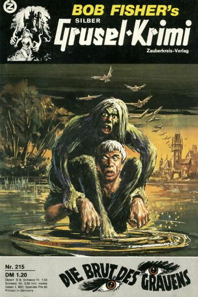 Silber-Grusel-Krimi Nr. 215: Die Brut des Grauens