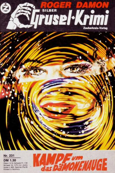 Silber-Grusel-Krimi Nr. 231: Kampf um das D&auml;monenauge