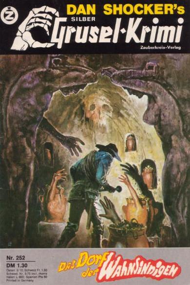 Silber-Grusel-Krimi Nr. 252: Das Dorf der Wahnsinnigen