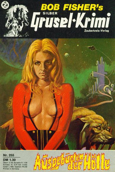 Silber-Grusel-Krimi Nr. 255: Ausgeburten der H&ouml;lle