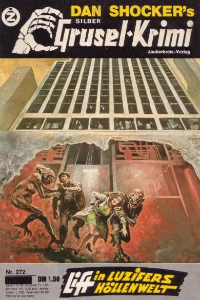 Silber-Grusel-Krimi Nr. 272: Lift in Luzifers H&ouml;llenwelt
