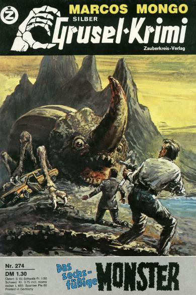 Silber-Grusel-Krimi Nr. 274: Das sechsf&uuml;&szlig;ige Monster