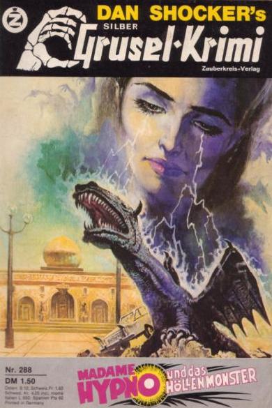 Silber-Grusel-Krimi Nr. 288: Madame Hypno und das H&ouml;llenmonster