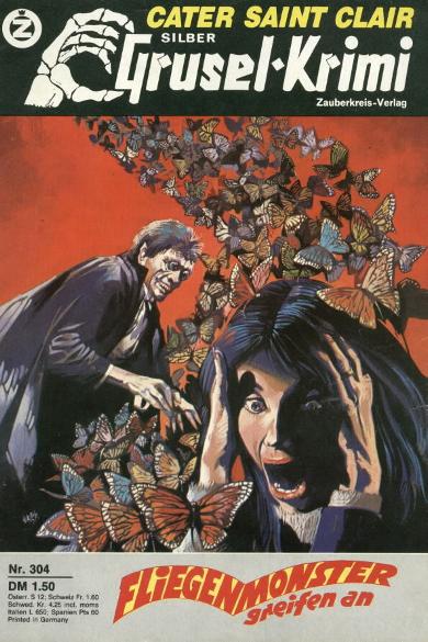 Silber-Grusel-Krimi Nr. 304: Fliegenmonster greifen an