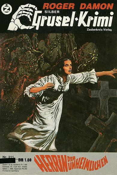 Silber-Grusel-Krimi Nr. 311: Herrin der Unheimlichen
