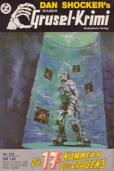 Silber-Grusel-Krimi Nr. 312: Die 17 Kammern des Grauens