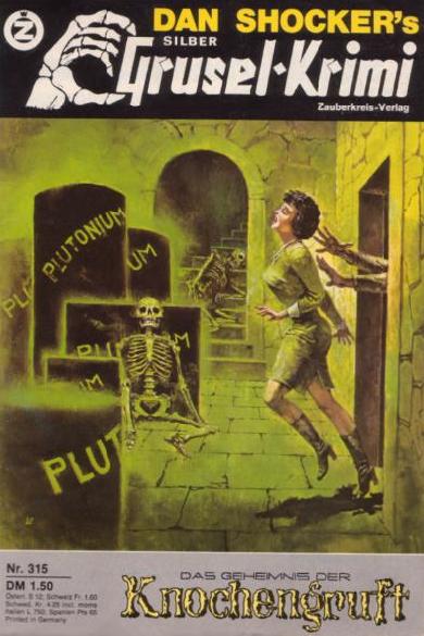 Silber-Grusel-Krimi Nr. 315: Das Geheimnis der Knochengruft