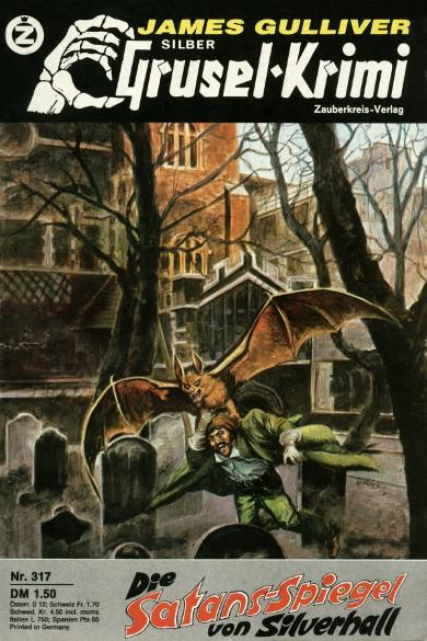Silber-Grusel-Krimi Nr. 317: Die Satans-Spiegel von Silverhall