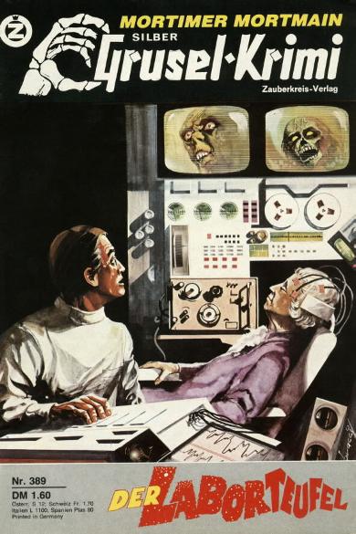 Silber-Grusel-Krimi Nr. 389: Der Laborteufel