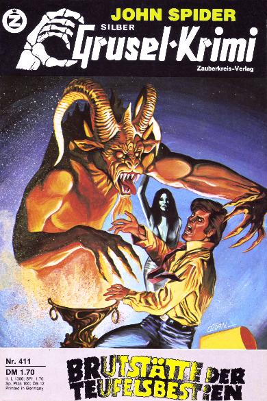 Silber-Grusel-Krimi Nr. 411: Brutst&auml;tte der Teufelsbestien
