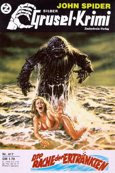 Silber-Grusel-Krimi Nr. 417: Die Rache der Ertr&auml;nkten