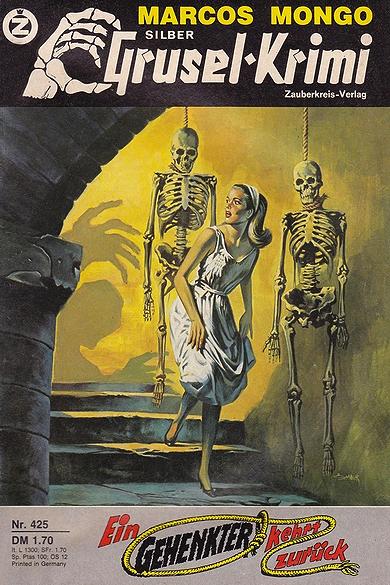 Silber-Grusel-Krimi Nr. 425: Ein Gehenkter kehrt zur&uuml;ck