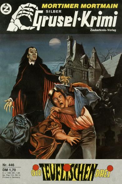 Silber-Grusel-Krimi Nr. 446: Die teuflischen Drei