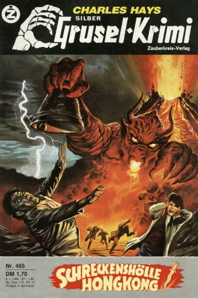 Silber-Grusel-Krimi Nr. 455: Schreckensh&ouml;lle Hongkong