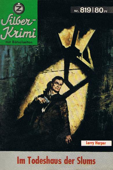 Silber-Krimi Nr. 819: Im Todeshaus der Slums