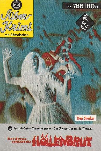 Silber-Krimi Nr. 786: Der Satan schickt die H&ouml;llenbrut